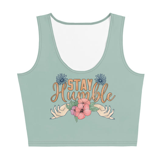 Stay Humble Crop Top